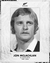 Our thoughts are with the family of All Black #732 Jon McLachlan, who  passed away this week aged 75. McLachlan played eight matches for the All  Blacks, over 50 games for Auckland,