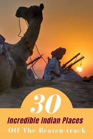 30 Offbeat Places In India That Must Be ...