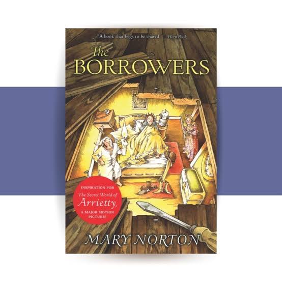 The Borrowers