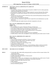 People in this job have clerical duties such as scheduling appointments and organizing. Real Estate Administrative Assistant Resume Samples Velvet Jobs