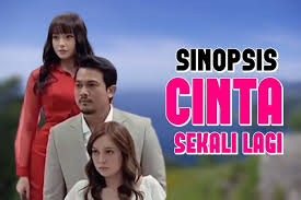 Sinopsis Cinta Sekali Lagi Tv3