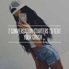 7 Conversation Starters To Text Your Crush Love Reminds Crush Conversation Starters Flirty Conversation Starters Text Conversation Starters