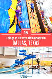 15 Things To Do With Kids Indoors In Dallas Texas Dallas Activities Kid Friendly Vacations Adventure Activities