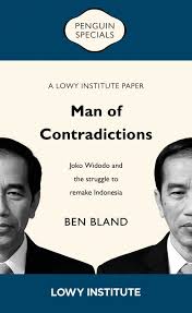 31 may 2021 11:55 wib. Ben Bland On The Contradictions Of Indonesia S President Jokowi The Diplomat