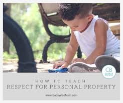 @ explores numbers and counting using classroom materials. How To Teach Respect For Personal Property Babywise Mom