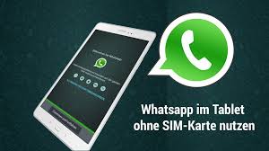 Whatsapp Auf Dem Tablet Ohne Sim Nutzen