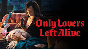 Watch Only Lovers Left Alive | Prime Video