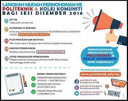 Bahagian kemasukan pelajar ipta jabatan pendidikan tinggi, kementerian pengajian tinggi aras 4, no. Permohonan Ke Politeknik Kolej Komuniti Ambilan Disember 2018 Dibuka Sehingga 1 Oktober 2018