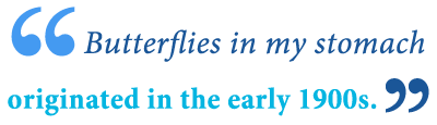 Why do we get butterflies in stomach? What Does Butterflies In My Stomach Mean Writing Explained