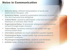 Semantic noise interferes with communication. Cross Cultural Communication Facilitators And Barriers By Anamika Viswanathan What Is Communication Components Channels Receiving Noise In Communication Ppt Download