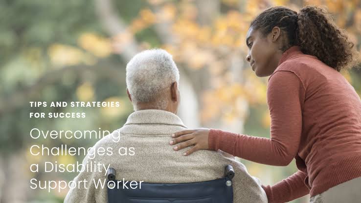 How to Face Common Challenges as a Disability Support Worker