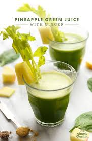 Pineapple Green Juice With Ginger Recipe Recipe Veggie Juice Ginger Recipes Juicing Recipes
