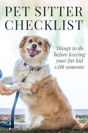 Free Pet Sitter Checklist Pet Sitters Pet Sitting Business Dog Walking Business