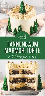 Winterliche Tannenbaum Torte Marmor Torte Mit Orangen Curd Rezept Kuchen Und Torten Rezepte Torten Kuchen Und Torten