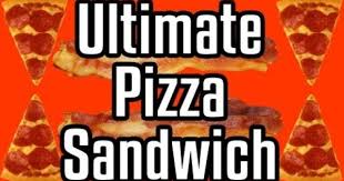 Ultimate Pizza Sandwich Epic Meal Time Why Didn T You Think Of That Epic Meal Time Pizza Sandwich Calories Pizza
