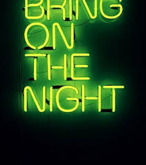 I couldn't stand another hour of daylight. Bring On The Night Images On Favim Com