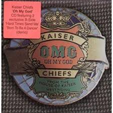 Oh my god 2 was the sister team of oh my god. Kaiser Chiefs Oh My God 2 Amazon Com Music