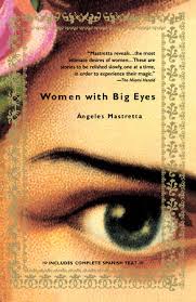 The eyes look large and are not under a watch width apart. Women With Big Eyes By Angeles Mastretta 9781594480409 Penguinrandomhouse Com Books