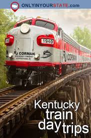 5 Kentucky Day Trips You Can Take By Train Kentucky Travel Kentucky Attractions Train Travel