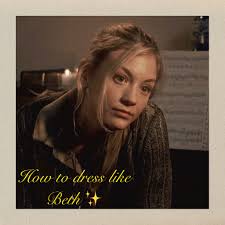 How to Look Like Beth Greene