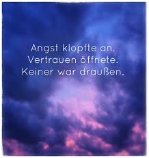 Vertrauen Besiegt Die Angst Zitate Spruche Zitate Spruche