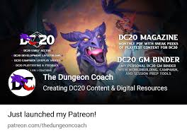 The Dungeon Coach | Creating DC20 Content & Digital Resources | Patreon