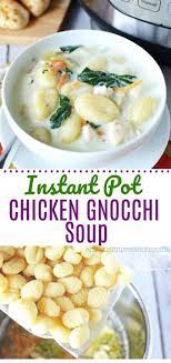 Instant Pot Olive Garden Chicken Gnocchi Soup Recipe Easy Instant Pot Recipes Instant Pot Dinner Recipes Pot Recipes Easy