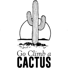 Little western boys, girls, kids and toddlers can wear this on. Go Climb A Cactus T Shirt Shirt