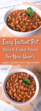 The Easiest Instant Pot Black Eyed Peas Recipe Vegan Gluten Free Dairy Free High Protei Pea Recipes Vegan Instant Pot Recipes Vegan Black Eyed Peas Recipe
