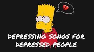 Depressing Songs For Depressed People Youtube