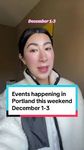 Here are some events in Portland this weekend (12/1-12/3)!  #thingstodoinportland #portlandcheck #portlandevents #portlandoregon  #portlandnightmarket #portlandfood #portlandactivities #portland ...
