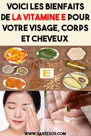 Voici Les Bienfaits De La Vitamine E Pour Votre Visage Corps Et Cheveux Vitaminee Visage Santebienetre Cheveux