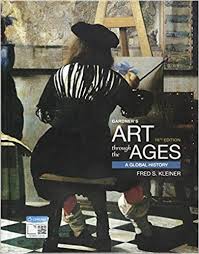 Gardner S Art Through The Ages A Global History 16th Edition By Fred S Kleiner Art Through The Ages Cengage Learning Pdf Books
