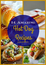 14 Amazing Hot Dog Recipes That Will Absolutely Rock Your World 2020 Ducks N A Row In 2020 Hot Dog Recipes Dog Recipes Recipes