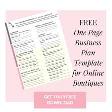 How To Start An Online Clothing Boutique Start Your Boutique One Page Business Plan Starting An Online Boutique Online Boutique Business