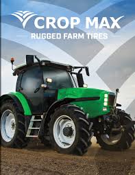Crop Max Is A Private Brand Of Farm Tires It Is Is Built To Top Specifications In I 1 F 2 F 2m R 1 And Irrigation Tires American Tyre Size Automotive Tires