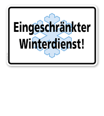 Wie hoch sind die kosten? Winterdienstschild Eingeschrankter Winterdienst Wh