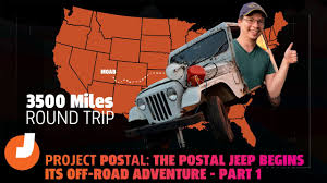 Project POStal: The Postal Jeep Begins Its Off-Road Adventure
