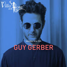 Sabato 25 06 2016 Villa Delle Rose Guy Gerber Prezzi prevendita Tavoli  pacchetti hotel