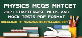 Thus to attain a good rank, the above. Mhtcet 2021 Mcqs 12th Physicsmaharashtra Syllabus Guidelines And Mht Cet