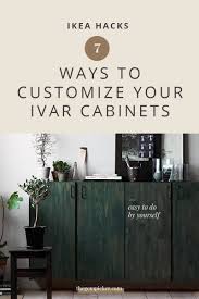Ivar Cabinet S Hack 8 Ways To Customize Your Ikea Cabinets The Gem Picker Ikea Hack Ikea Ikea Ivar