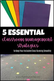 Classroom management is the process by which teachers and schools create and maintain appropriate behavior of students in classroom settings. 5 Essential Classroom Management Strategies To Keep Your Inclusive Class Running Smoothly The Inclusive Class