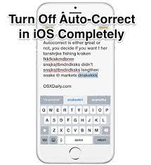 Tap keyboard to go to your autocorrect settings. How To Disable Auto Correct On Iphone Completely Osxdaily