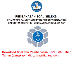 Pembahasan Osn Ksnk Komputer Sma 2020 No 1 10 Tingkat Kabupaten Kota Informatika
