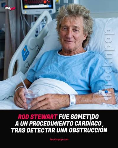 🎤❤️ Rod Stewart tenía una ligera obstrucción cardíaca que requirió la  colocación de un stent coronario, según reveló su esposa, Penny Lancaster.  El cantante se recupera tras el procedimiento y debió cancelar