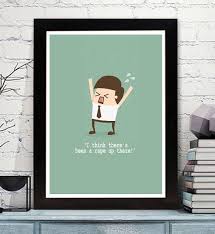 David Brent Famous Quote From The Office Uk Comedy Funny Funny Posters Poster Prints Book Cover Art