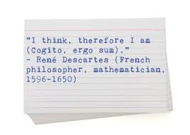 Listen Up Cool Word Quote I Think Therefore I Am Cogito Ergo Sum Rene Descartes French Philosopher Mathema Cool Words Powerful Quotes Words Quotes