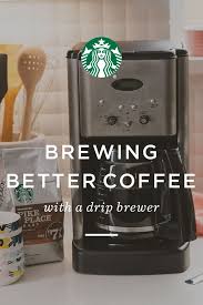 How To Brew Coffee At Home Starbucks At Home Us Coffee Brewing Starbucks Ground Coffee Best Starbucks Coffee
