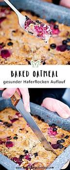 If you want your low carb oatmeal to be thinner, simply cut back on the flax meal or chia seeds. Baked Oatmeal Grundrezept Meal Prep Furs Fruhstuck Rezepte Gesunde Auflaufe Grundrezept