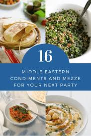 We're back with another installment of the wgc dinner party series! 16 Middle Eastern Condiments And Mezze For Your Next Party Marocmama